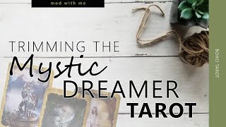 Trimming the Mystic Dreamer Tarot