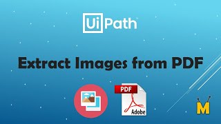 UiPath | Extract Images From PDF | How to extract images from PDF file | PDF Automation