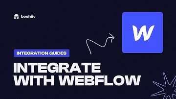 Integrate with Webflow - beehiiv Integration Guides (Tutorial)