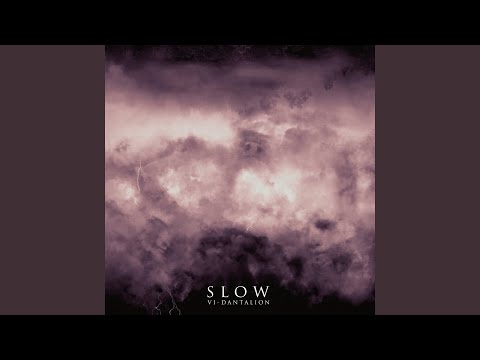 Slow (10) — Lueur