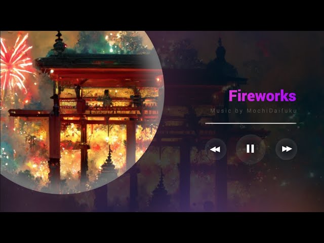 Fireworks -もちだいふく