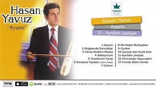 Hasan Yavuz - Ayrıldık Liseliydi Resimi