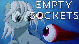 MLP Fanfiction Reading - Empty Sockets