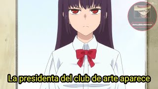 La presidenta del club de arte aparece. Molestando al senpai Cap 10 Anime crack 2021.