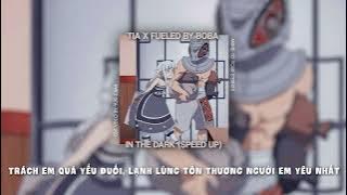 In The Dark (speed up) //ngập trong bóng tối chỉ còn mình tôi...//