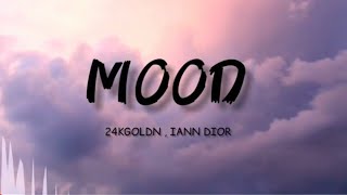 24KGoldn - MOOD ( lyrics ) ft. Iann Dior