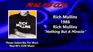 Watch Rich Mullins Nothing But A Miracle video