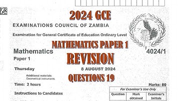 2024 GCE MATHEMATICS PAPER 1 QUESTION 19