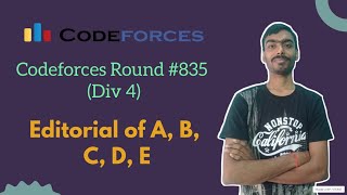 Solution of A, B, C, D, E || Codeforces round #835 (Div 4) || Codeforces