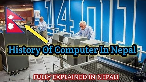 History of computer in Nepal. Nepal