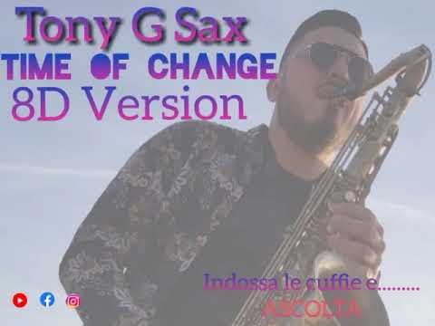 tony_g_sax---time-of-change-(8d-audio)