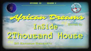 African Dreams   InSide   2Thousand House mix by Zayra dj  MC Maurizio Benedetti