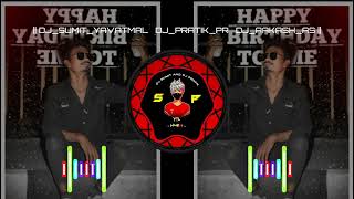 My Birthday Trance Song Dj Aakash As Dj Remix Song Dj Aakash As