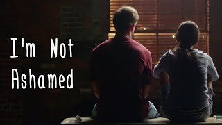 I'm Not Ashamed - Need You Now (Music Video)