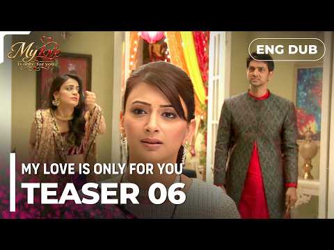 MY LOVE IS ONLY FOR YOU | Series Trailer 06 | Indian Drama | Dubbed in English #ep01