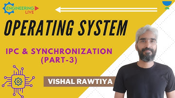 L 05 | IPC & Synchronization (Part - 3) | Operating System | Vishal Rawtiya Sir