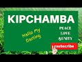 Hallo My Darling- KIPCHAMBA