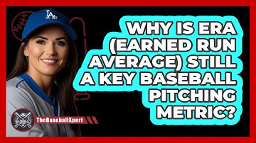 Why Is ERA (Earned Run Average) Still A Key Baseball Pitching Metric? - The Baseball Xpert