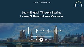 Learn English Through Stories Level 1 ⭐  | English Story : How to Learn Grammar