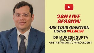 28th YouTube Live Session  | Dr.Mukesh Gupta