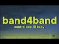 Central Cee - BAND4BAND [Lyrics] ft. Lil Baby