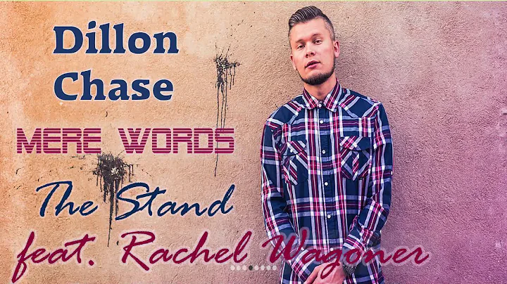 Dillon Chase - The Stand (feat. Rachel Wagoner)