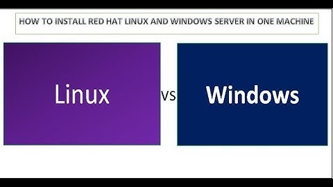 How to install Red Hat Linux and server 2003 in one machine | Infotech Clips