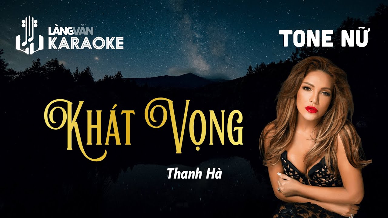 Khát Vọng Karaoke Tone Nữ - YouTube