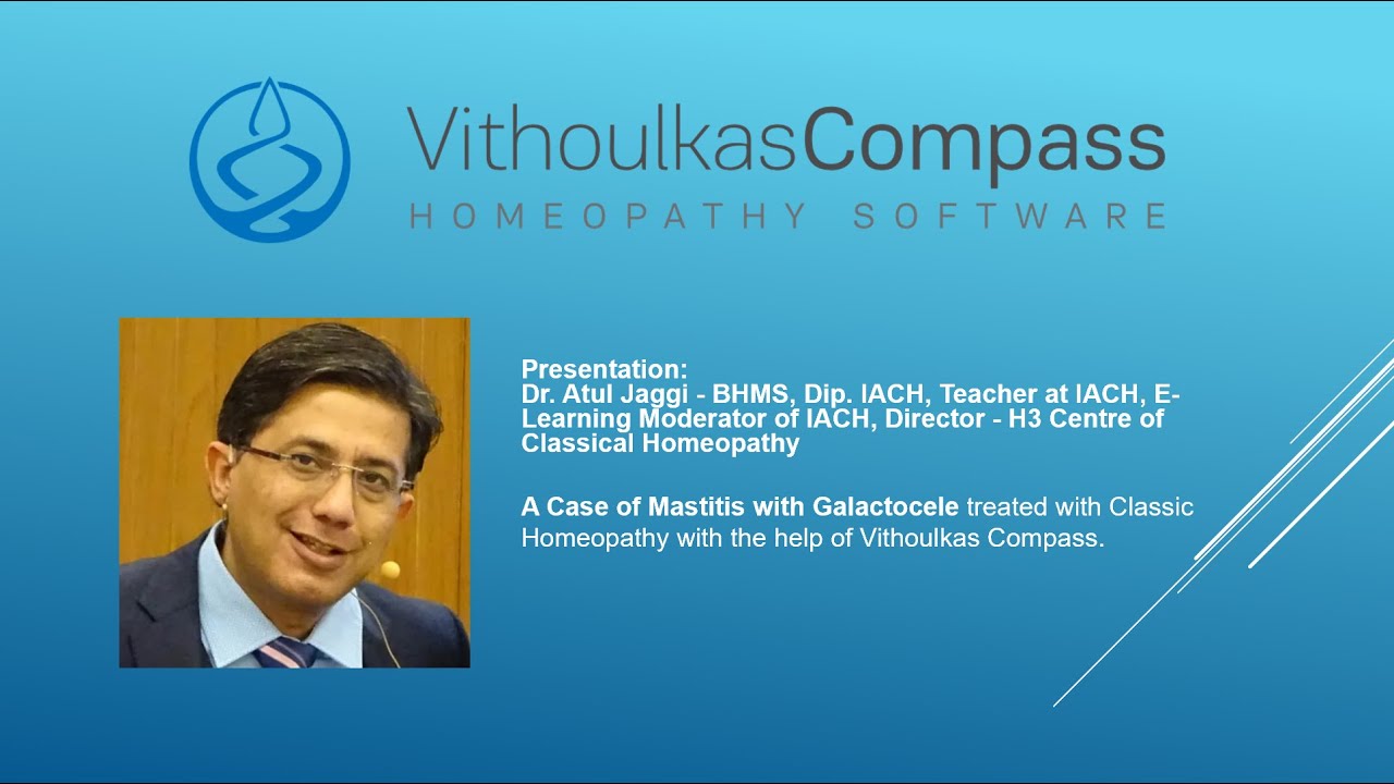 A Case of Mastitis treated with Homeopathy with the help of Vithoulkas Compass. By Dr Atul Jaggi.