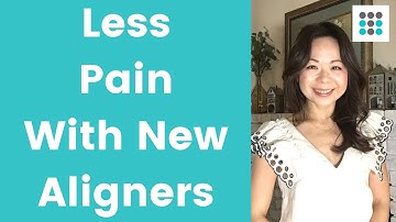 LESS PAIN WITH NEW ALIGNERS & KEEPING ALIGNERS CLEAR l Dr. Bailey
