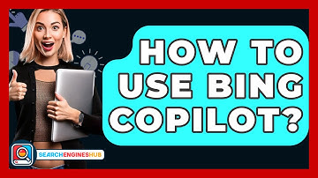 How To Use Bing Copilot? - SearchEnginesHub.com