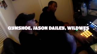 Gymshoe, Jason Dailey, Djwildstyle In The Studio....