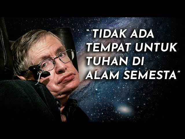 TIDAK ADA TUHAN DI ALAM SEMESTA? TEORI ANEH DARI STEPHEN HAWKING YANG TERBUKTI NYATA DI ALAM SEMESTA class=