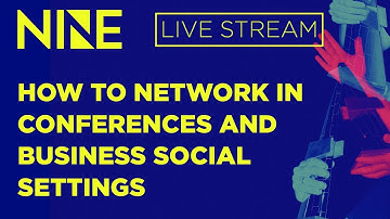 How to Network in Conferences and Business Social Settings