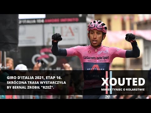 Giro d’Italia 2021, etap 16. Skrócona trasa wystarczyła by Bernal zrobił „rzeź”.