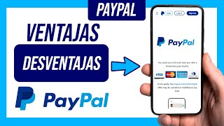 VENTAJAS y Desventajas de PAYPAL 2024  Saber esto te evitará Dolores de Cabeza y Contratiempos