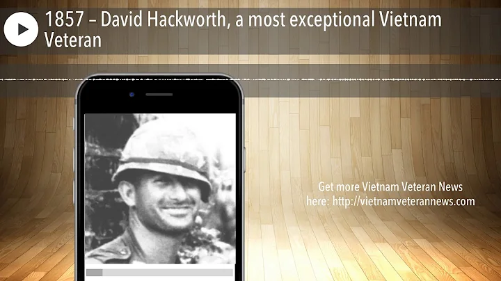 1857  David Hackworth, a most exceptional Vietnam ...