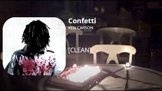 Confetti - Ken Carson (clean)
