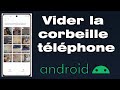 Comment vider la corbeille de mon tlphone portable