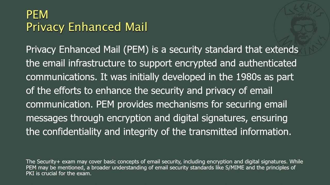 PEM - Privacy Enhanced Mail