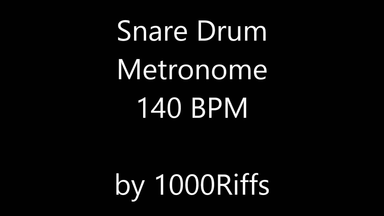 Snare Drum Metronome 140 BPM Beats Per Minute YouTube
