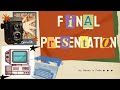 Final Presentation Walk-Through