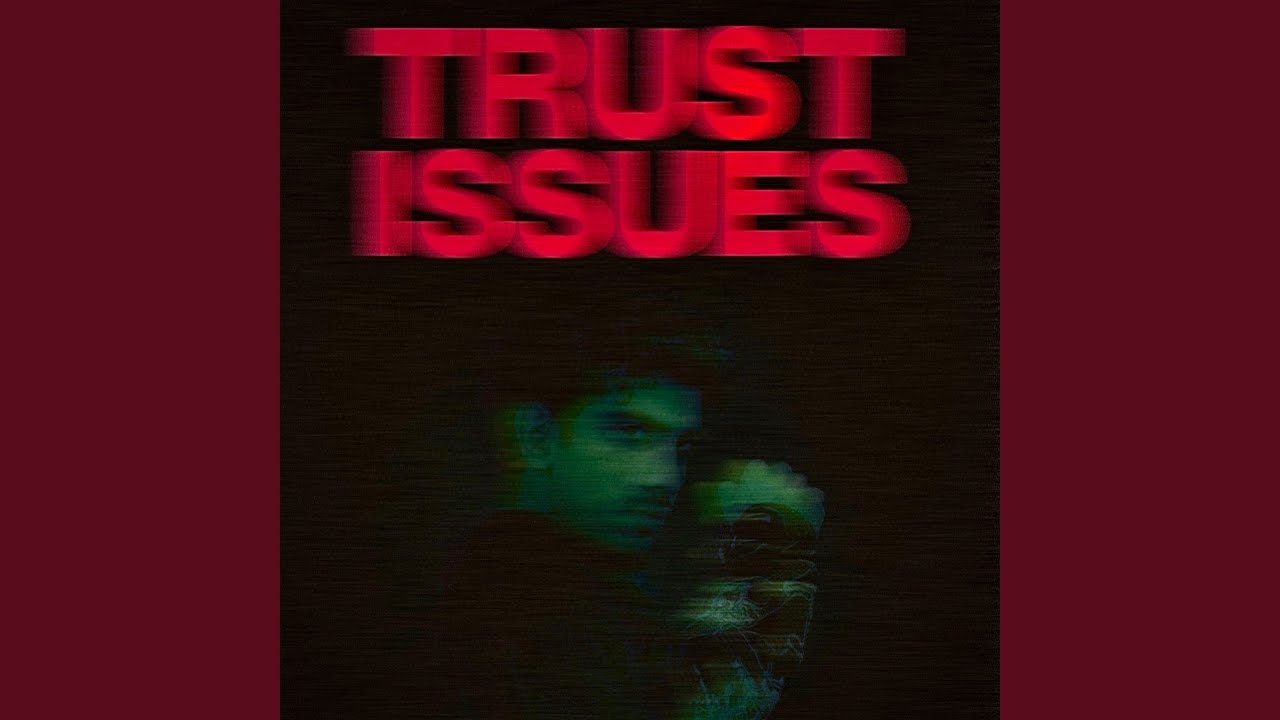 Watch Trust Issues on YouTube Watch Trust Issues on YouTube