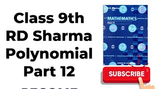 Class 9th RD Sharma Polynomial Part 12