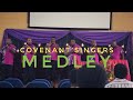 Covenant singers medley