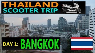 Central Thailand Scooter Trip DAY ONE: Bangkok