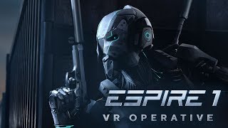 Espire 1: VR Operative - Official Announcement Teaser Trailer
