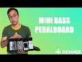 Building a Mini Bass Pedalboard (Donner DP2 Review)