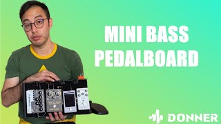 Building a Mini Bass Pedalboard (Donner DB-S100 Review)