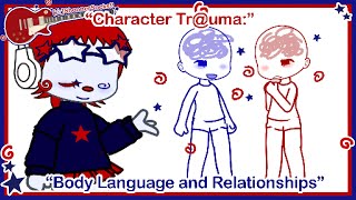 “Character Trauma: Body Language and Relationships  Tips for writing Ocs! [Gacha Club]”